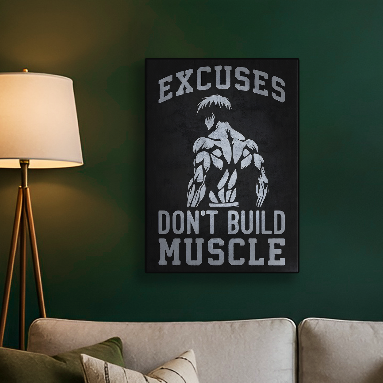 Excuses Don't Build Muscle Poster