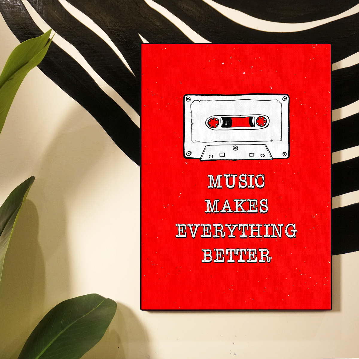 Music Makes Everything Better Poster