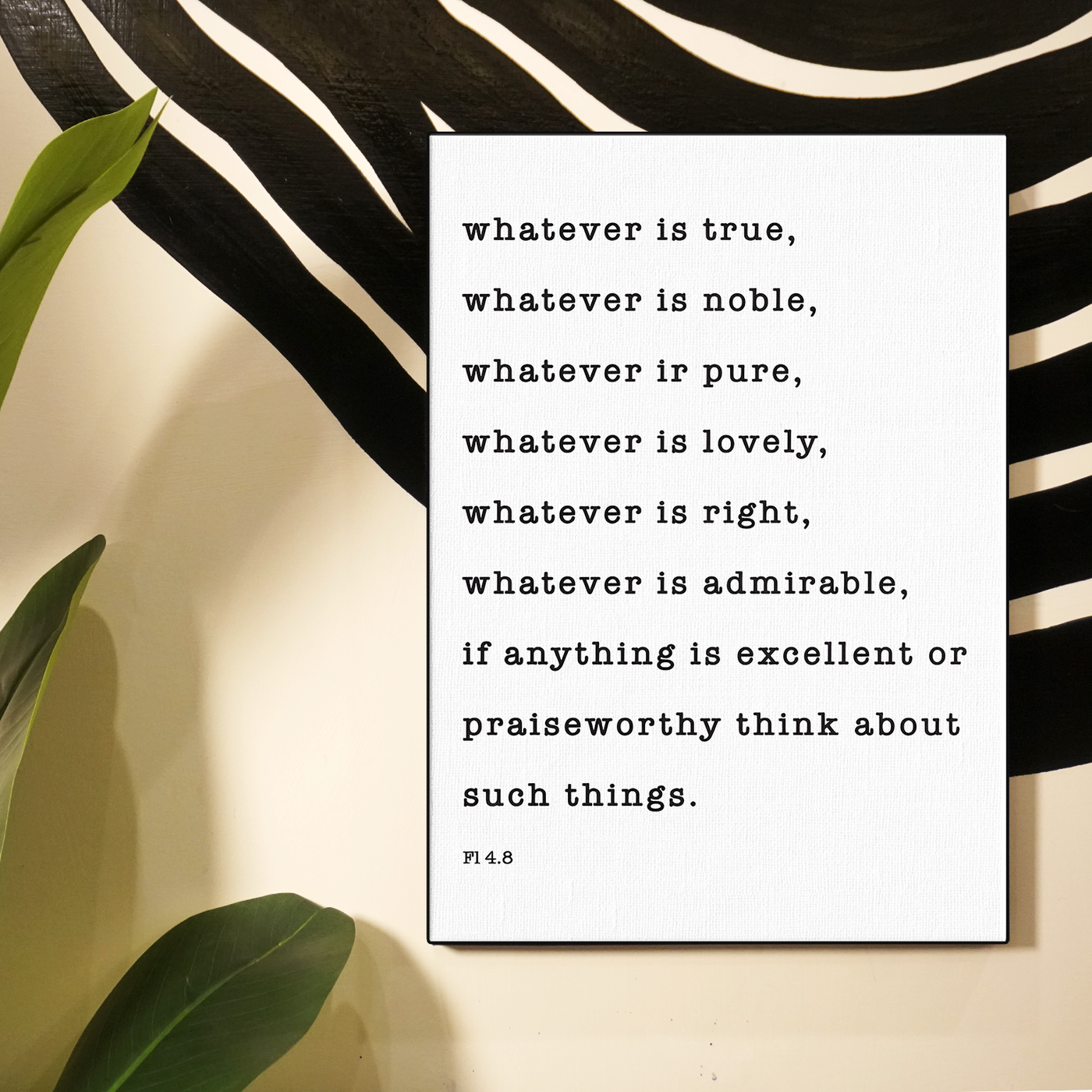 Whatever Is True Quote Poster