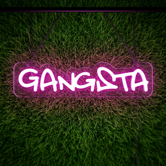 Gangsta Motivational Neon Sign