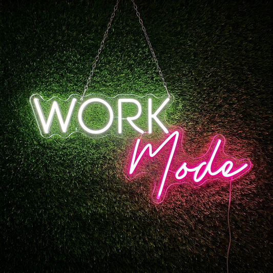 Work Mode Motivational Neon Sign