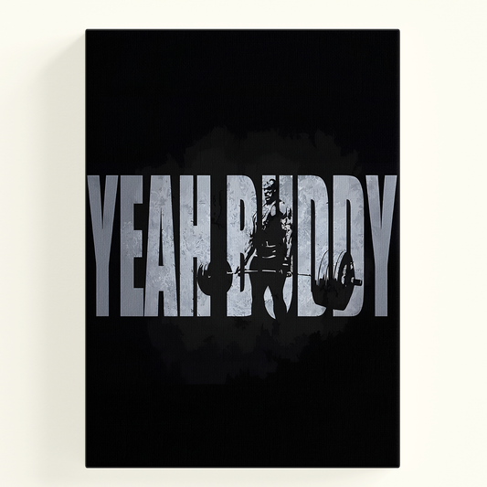 Yeah Buddy Poster