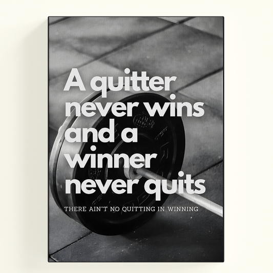 A Quitter Never Wins Poster