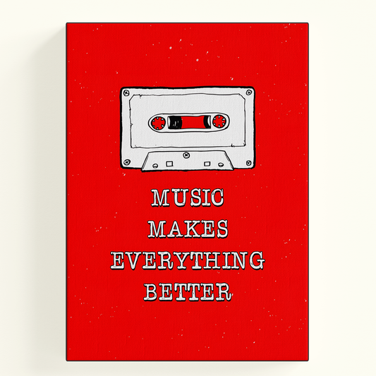Music Makes Everything Better Poster