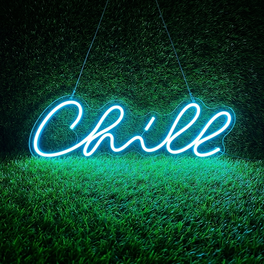 Chill Neon Sign