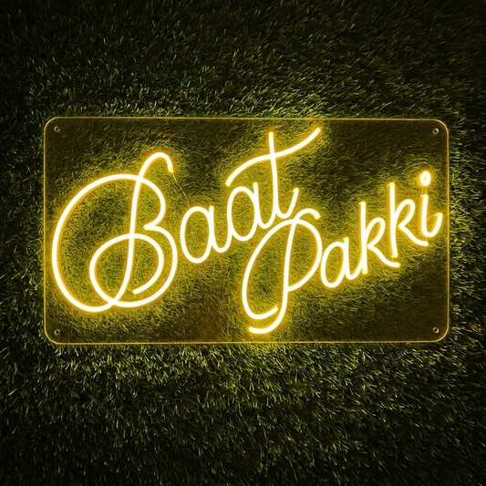 Baat Pakki Wedding Neon Sign
