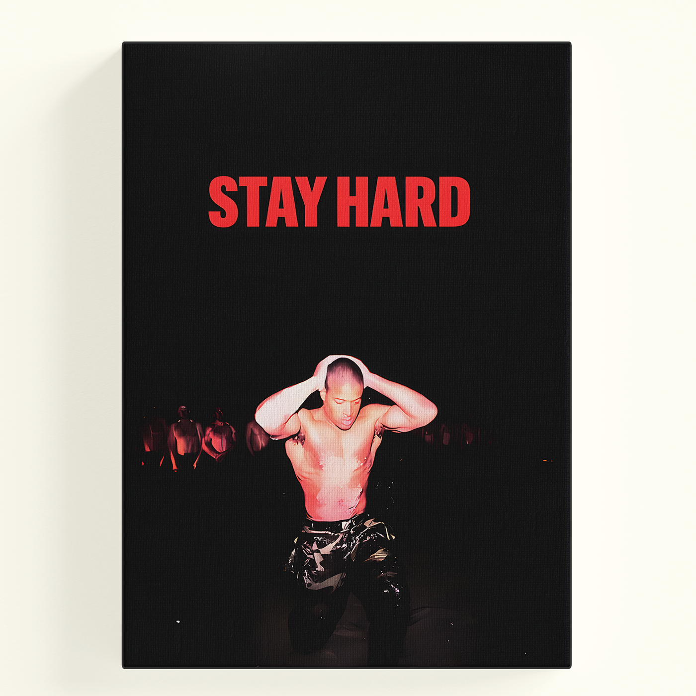 Stay Hard Poster