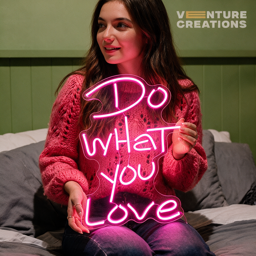 Do What You Love Motivational Neon Sign