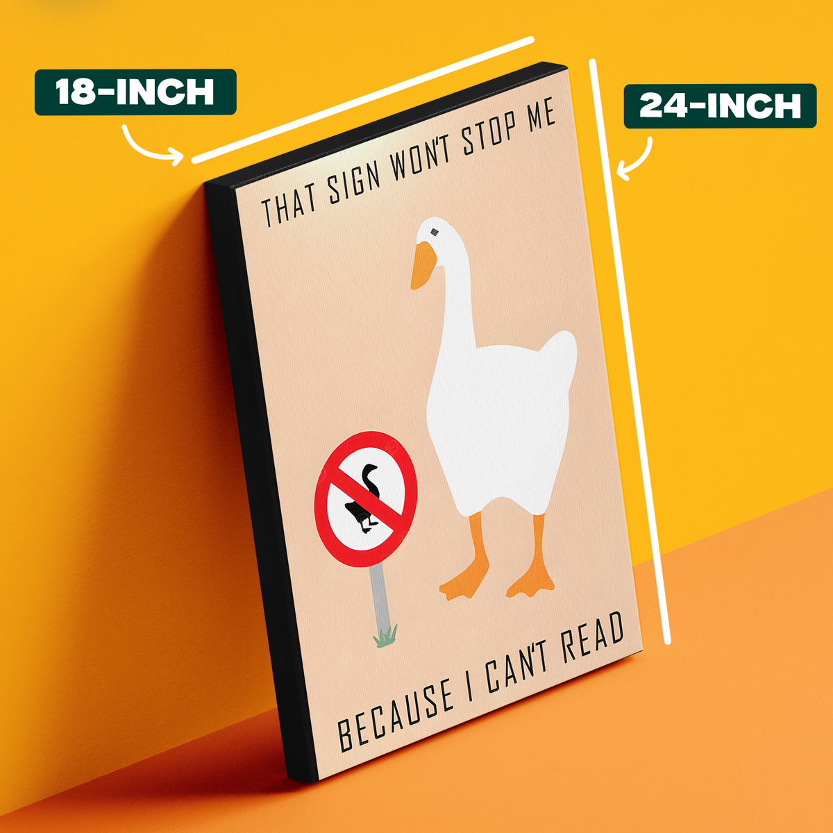 That Sign Wont Stop Me Duck Poster